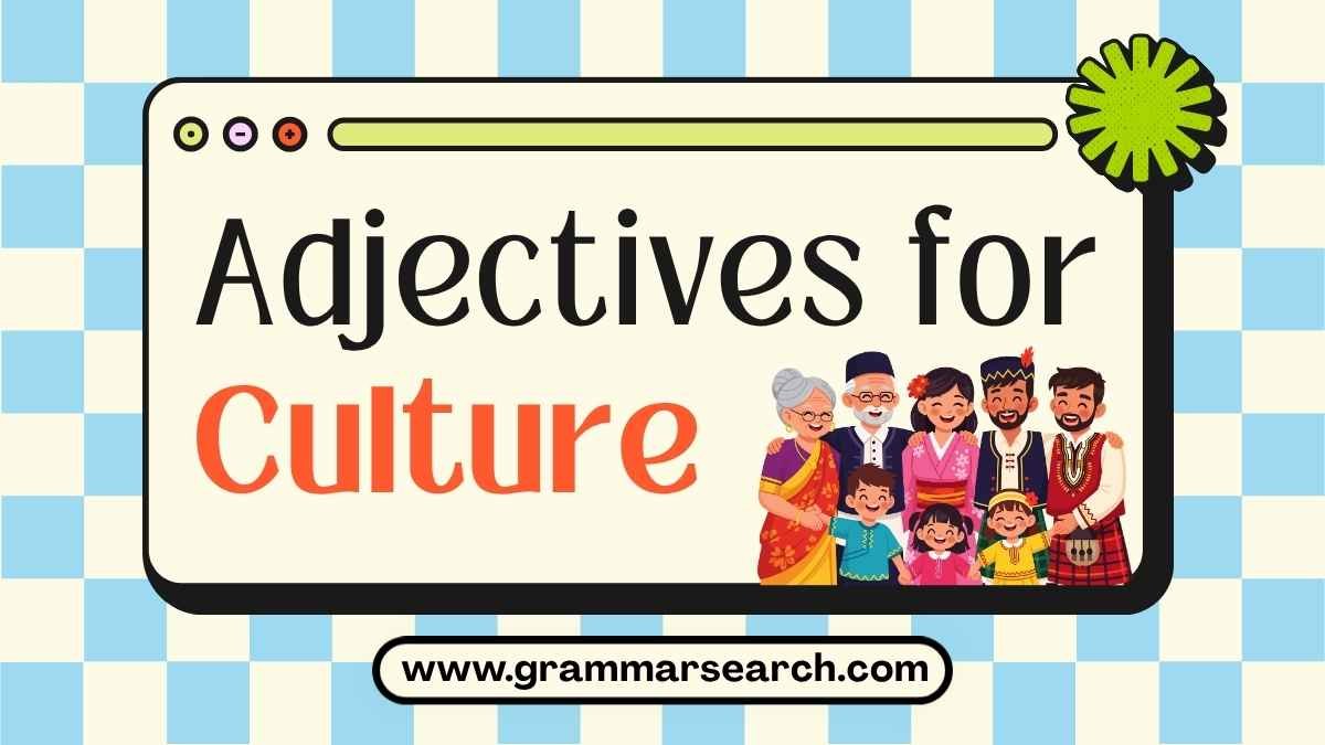 Adjectives for Culture: Describing Societies and Traditions