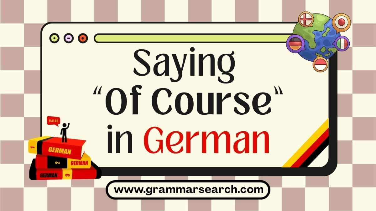 Saying “Of Course” in German: A Comprehensive Guide